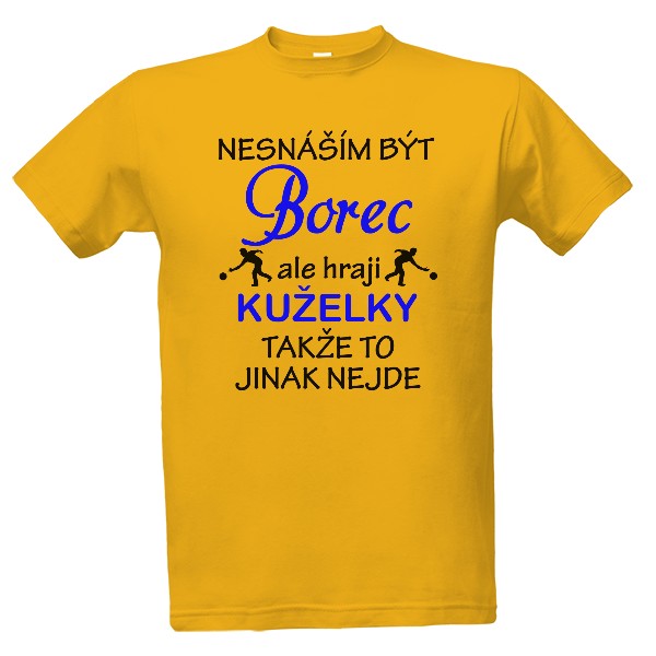 Nesnáším být borec - kuželky