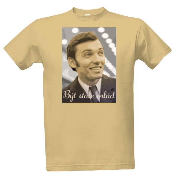 Tričko s potiskem Být stále mlád