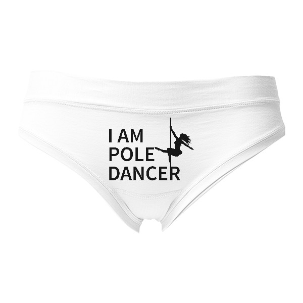 Kalhotky Bella s potiskem I am poledancer 2