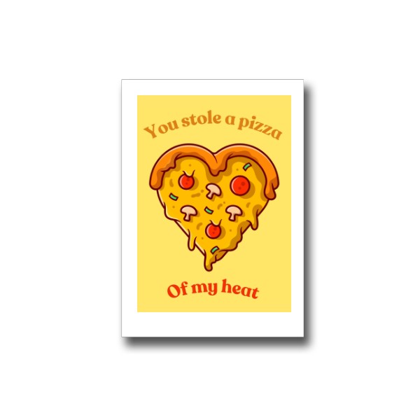 You stole a pizza of my heart valentínske prianie